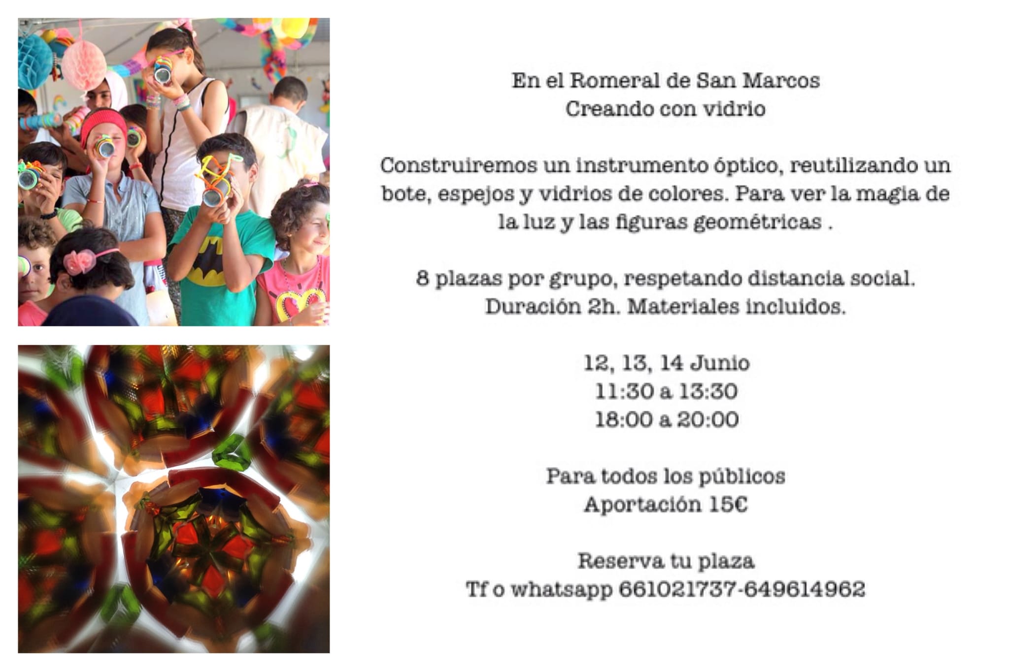 Creando con vidrio en el Romeral de San Marcos 