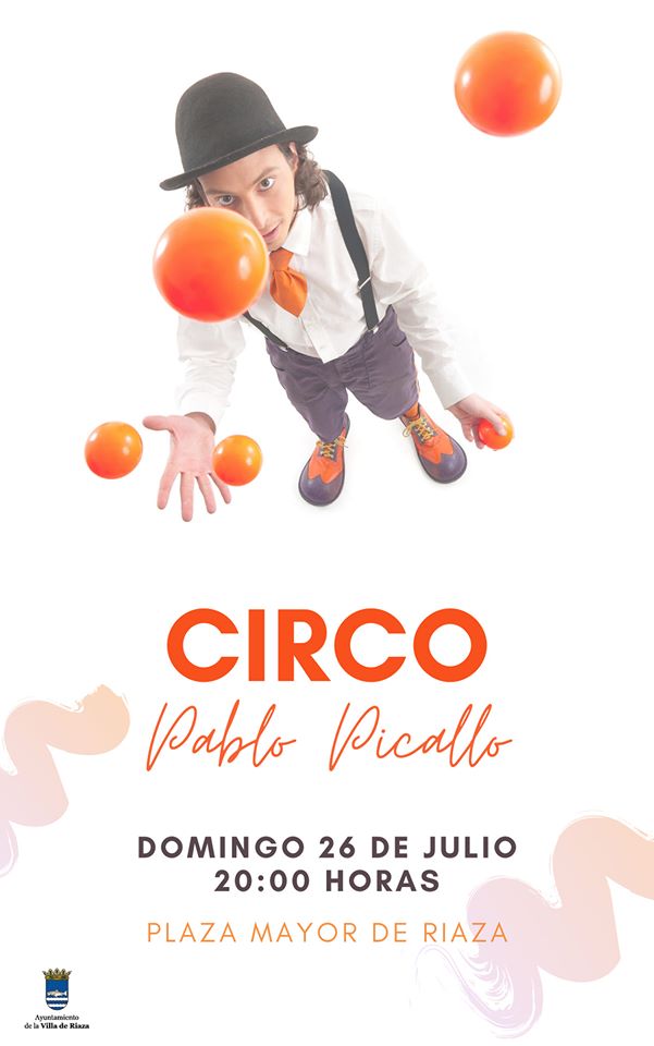 Circo Pablo Picallo en Riaza, el domingo 26 de Julio de 2020 a las 20:00, en la Plaza Mayor de Riaza 