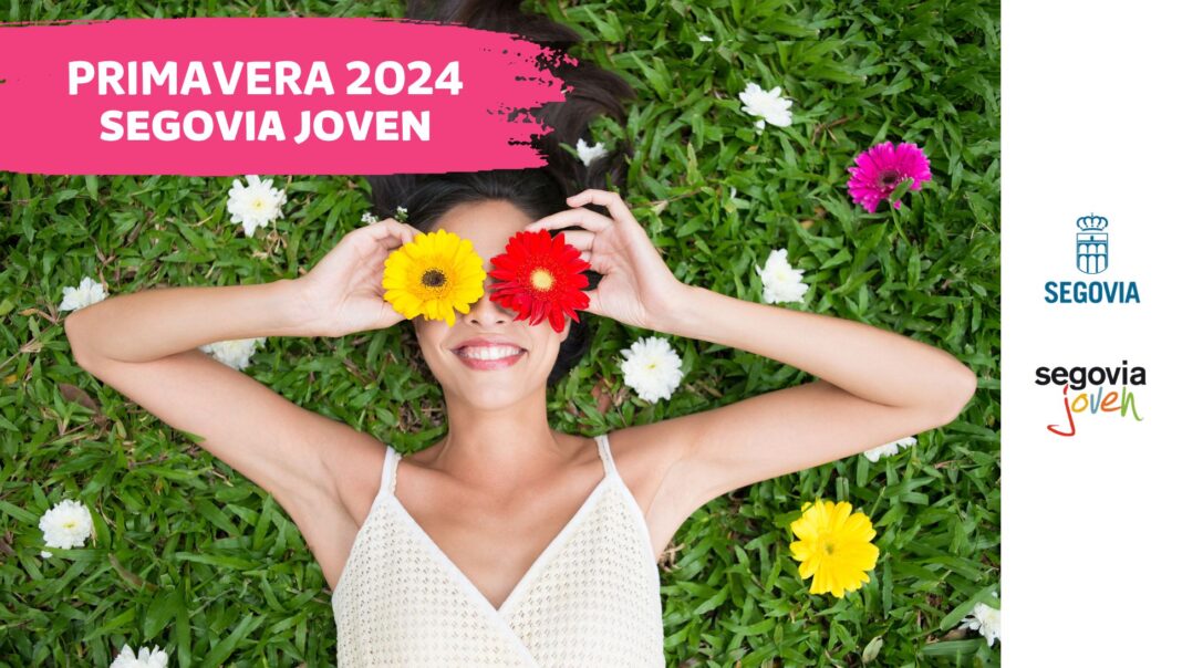 Segovia Joven 2024 Primavera - Eventos de Segovia