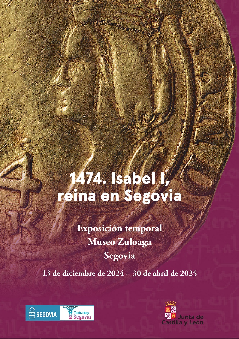 Exposición 1474. Isabel I, Reina en Segovia en Museo Zuloaga - Eventos ...